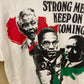 Strong Men Keep on Coming T-Shirt